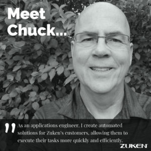 Meet Chuck Applications Engineer, Zuken