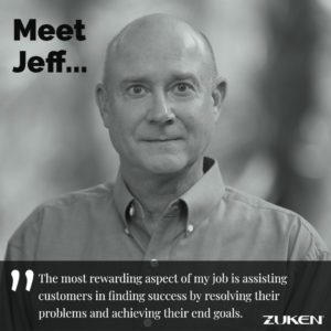 Meet Jeff, Application Engineer, Zuken